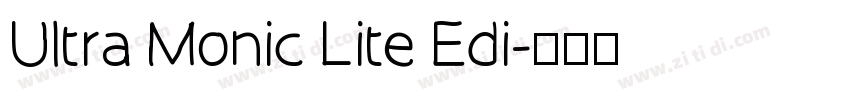 Ultra Monic Lite Edi字体转换